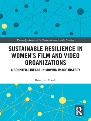cover image of Sustainable Resilience in Women's Film and Video Organizations